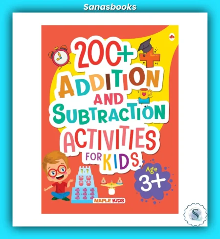200+ Addition & Subtraction Activities for Kids (Age 3+)