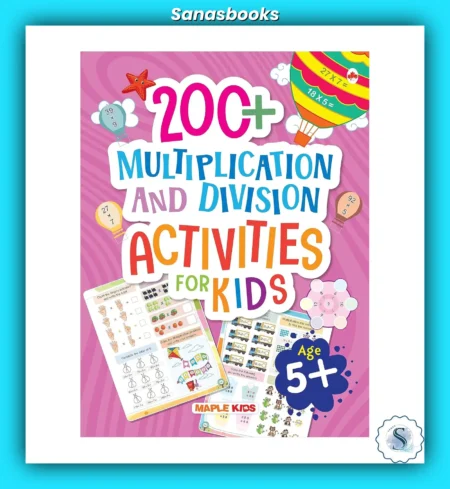 200+ Multiplication & Division Activities for Kids (Age 5+)