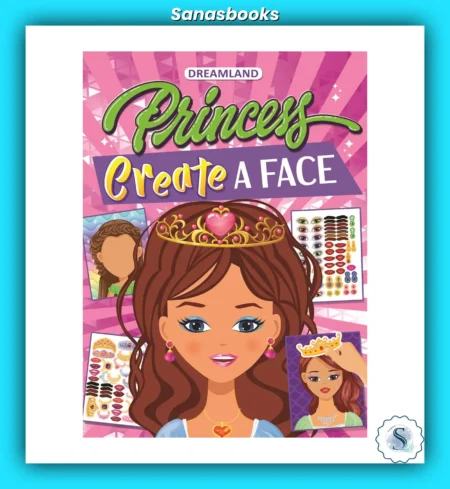 Princess Create a Face – Dreamland   ,Lil Girl – Create a Face Sticker Book