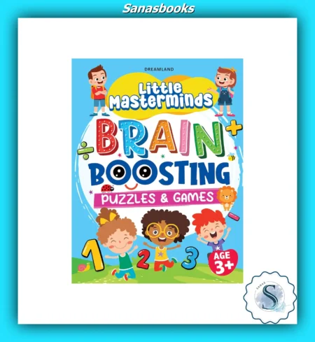 Little Masterminds Brain Boosting Puzzles and Games Book - Fun Challenges to Sharpen Young Minds
