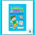 Supercool 365 Activity Book For Kids Age 3+ Years