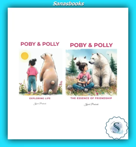 Poby and Polly Story Books - Heartwarming Friendship and Life Lessons Collection for Kids